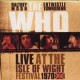 WHO-LIVE AT THE ISLE OF WIGHT FESTIVAL 1970 -HQ- (3LP)