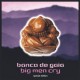 BANCO DE GAIA-BIG MEN CRY -ANNIVERS- (2CD)