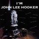 JOHN LEE HOOKER-I'M JOHN LEE HOOKER (CD)