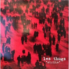 LES THUGS-STRIKE (LP)
