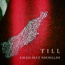 CALUM ALEX MACMILLAN-TILL -DIGI- (CD)
