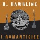 H. HAWKLINE-I ROMANTICIZE (CD)