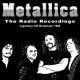 METALLICA-RADIO RECORDINGS (CD)