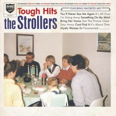 STROLLERS-TOUGH HITS (LP)