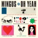 CHARLES MINGUS-OH YEAH -BONUS TR/HQ- (LP)