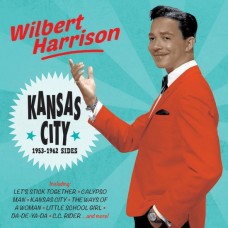 WILBERT HARRISON-KANSAS CITY - 1953-1962.. (CD)