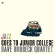 DAVE BRUBECK QUARTET-JAZZ GOES TO JUNIOR.. (LP)