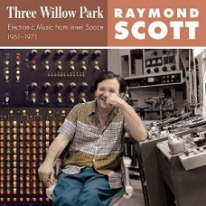 RAYMOND SCOTT-THREE WILLOW PARK (2CD)