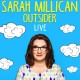SARAH MILLICAN-OUTSIDER - LIVE (CD)