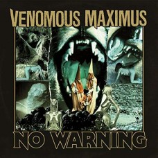 VENOMOUS MAXIMUS-NO WARNING (LP)