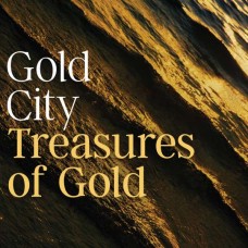 GOLD CITY-TREASURES OF GOLD (CD)