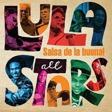 LULA ALL STARS-SALSA DE LA BUENA (CD)