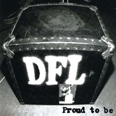 DEAD FUCKING LAST-PROUD TO BE -REISSUE- (LP)