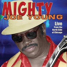 MIGHTY JOE YOUNG-LIVE FROM THE NORTH.. (CD)