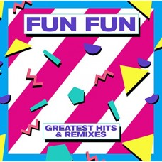 FUN FUN-GREATEST HITS & REMIXES (LP)