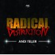 ANDI TELLER-RADICAL DESTRUCTION (CD)