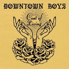 DOWNTOWN BOYS-COST OF LIVING (LP)