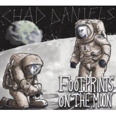 CHAD DANIELS-FOOTPRINTS ON THE MOON (CD)