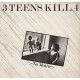 THREE TEENS KILL 4-NO MOTIVE (LP)