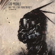 GOD MODULE-DOES THIS STUFF FREAK.. (CD)