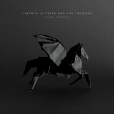 LINCOLN LE FEVRE & INSIDE-COME UNDONE (LP)
