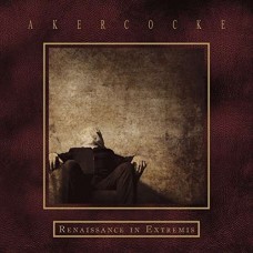 AKERCOCKE-RENAISSANCE IN EXTREMIS -HQ- (2LP)