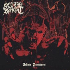 GET THE SHOT-INFINITE PUNISHMENT (CD)