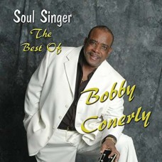 BOBBY CONERLY-SOUL SINGER: BEST OF (CD)