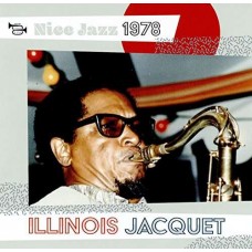 ILLINOIS JACQUET-NICE JAZZ 1978 (CD)