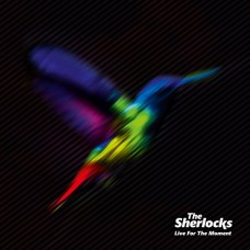 SHERLOCKS-LIVE FOR THE MOMENT (CD)