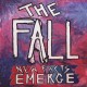 FALL-NEW FACTS EMERGE (CD)