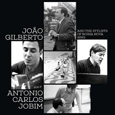 JOAO GILBERTO-AND THE STYLISTS OF.. (2CD)