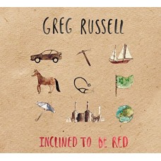 GREG RUSSELL-INCLINED TO BE RED (CD)