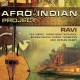 RAVI-AFRO-INDIAN PROJECT (CD)