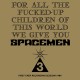 SPACEMEN 3-FOR ALL THE FUCKED UP.. (CD)