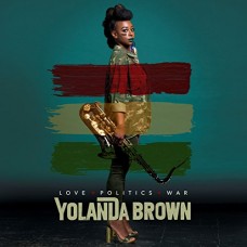 YOLANDA BROWN-LOVE POLITICS WAR (LP)