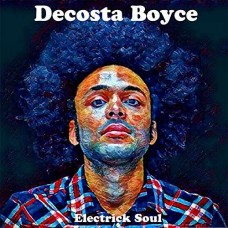 BOYCE DECOSTA-ELECTRICK SOUL (CD)