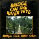 MILLIGAN/COOK/MILLER/SELL-BRIDGE ON THE RIVER WYE (CD)