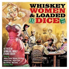 V/A-WHISKEY, WOMEN & LOADED.. (2CD)