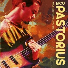 JACO PASTORIUS-KOOL JAZZ FESTIVAL NYC.. (CD)