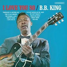 B.B. KING-I LOVE YOU SO -BONUS TR- (LP)