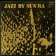 SUN RA-JAZZ BY SUN RA VOL.1 (LP)