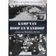 DOCUMENTÁRIO-KAMP VAN HOOP EN WANHOOP (DVD)