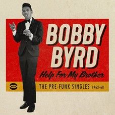 BOBBY BYRD-HELP FOR MY BROTHER (CD)