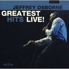 JEFFREY OSBORNE-GREATEST HITS LIVE (CD)