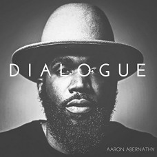 AARON ABERNATHY-DIALOGUE (CD)