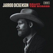 JARROD DICKENSON-READY THE HORSES (CD)