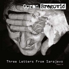 GORAN BREGOVIC-THREE LETTERS FROM.. (CD)