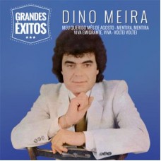 DINO MEIRA-GRANDES ÊXITOS (CD)