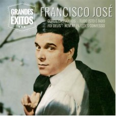 FRANCISCO JOSÉ-GRANDES ÊXITOS (CD)